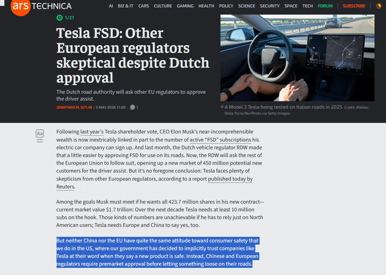 Highlighted text: But neither China nor the EU have quite the same attitude toward consumer safety that we do in the US, where our government has decided to implicitly trust companies like Tesla at their word when they say a new product is safe. Instead, Chinese and European regulators require premarket approval before letting something loose on their roads.