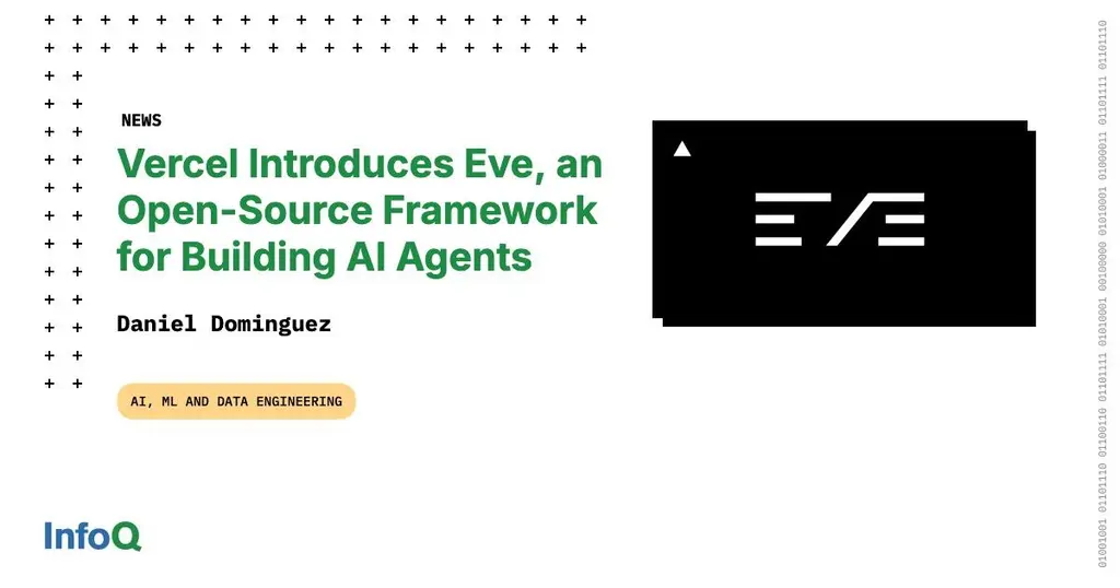 Vercel has released Eve - an #opensource framework for building, deploying, and…