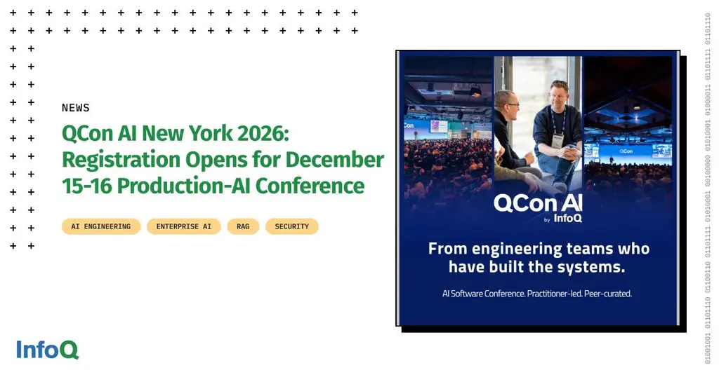 Registration is open for QCon AI New York 2026 (Dec. 15–16)!