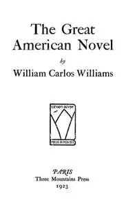 A Brief Survey of the Great American Novel(s)