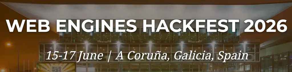 📆 15-17 June 2026, Web Engines Hackfest