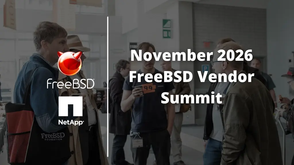 Registration is now open for the November 2026 FreeBSD Vendor Summit!