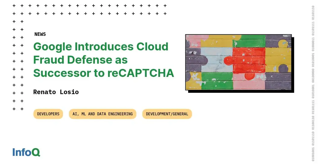 Google Cloud Fraud Defense - the next evolution of reCAPTCHA.