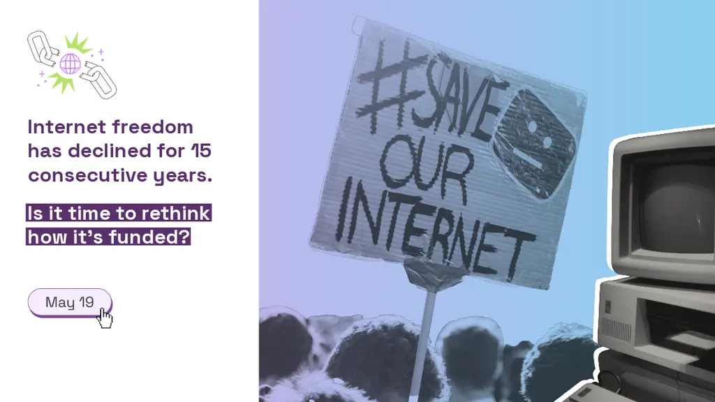 Internet freedom has declined for 15 consecutive years.