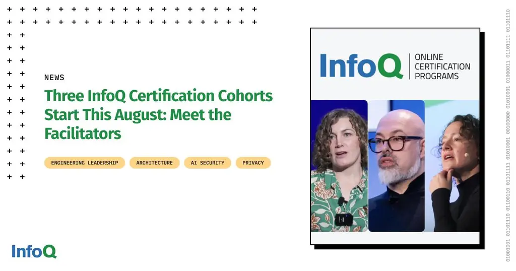 Three new five-week InfoQ certification cohorts start this August: