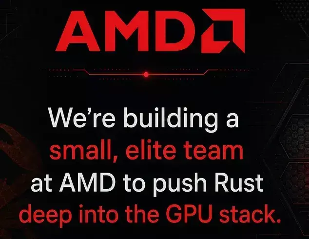 AMD Working To "Push Rust Deep Into The GPU Stack"