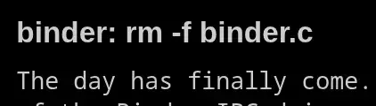 Google's "Painful To Maintain" Binder C Linux Driver Being Removed In Favor Of…