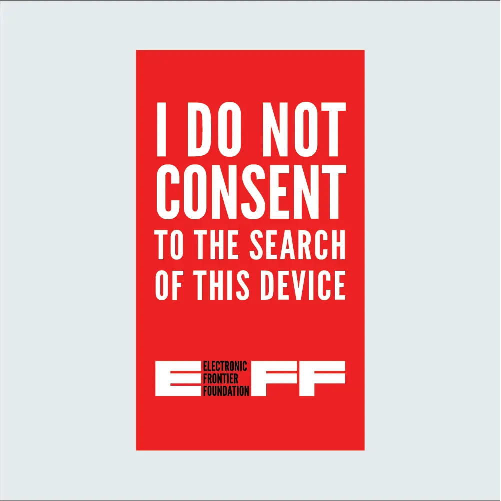 You and your friends can say no to the search of your devices with a…