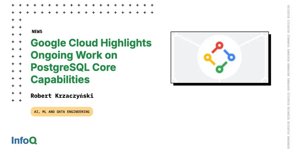 #GoogleCloud has outlined its latest technical contributions to #PostgreSQL,…
