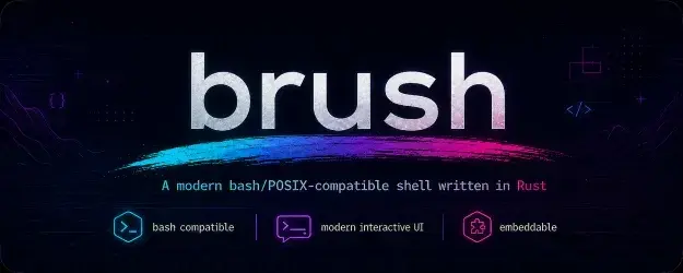 Brush v0.4 Released As "Significant" Release For This Rust-Based Shell
