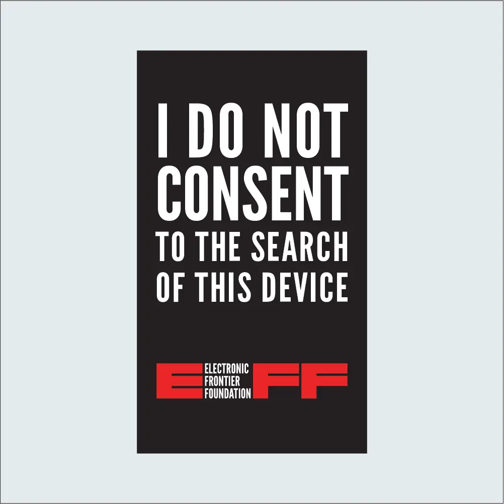 You and your friends can say no to the search of your devices with a…