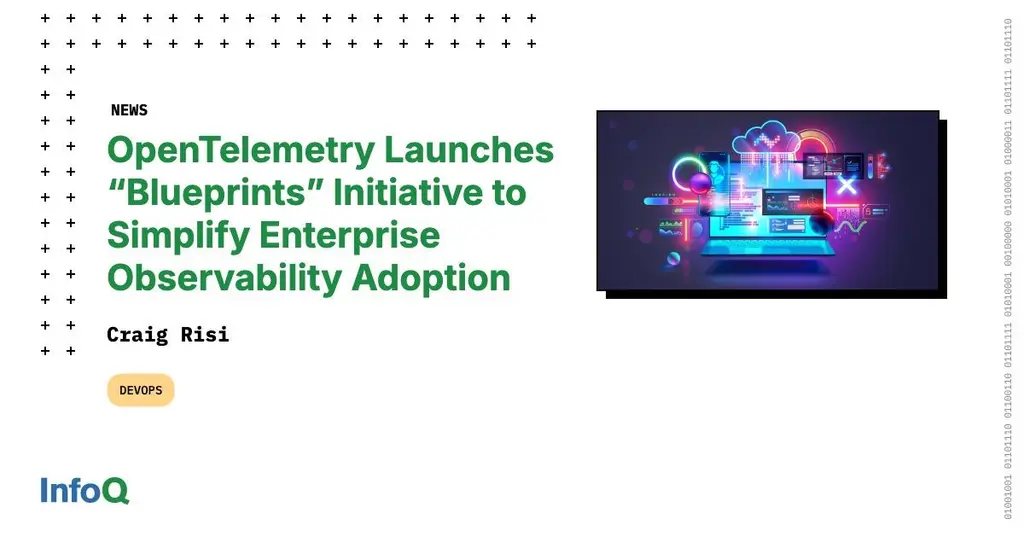 #OpenTelemetry just launched Blueprints - a new initiative designed to reduce…