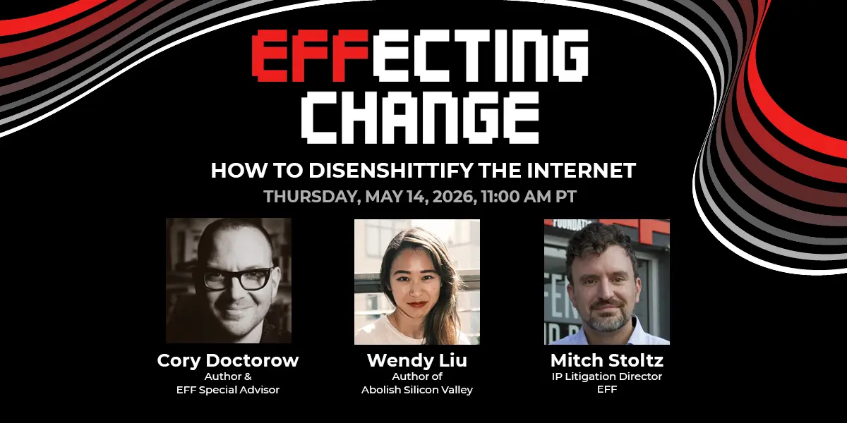 Preview image for EFFecting Change: How to Disenshittify the Internet
