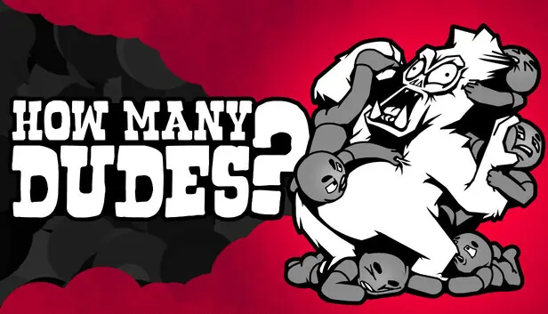 Preview image for How Many Dudes? on Steam