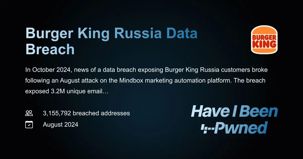 Preview image for Have I Been Pwned: Burger King Russia Data Breach