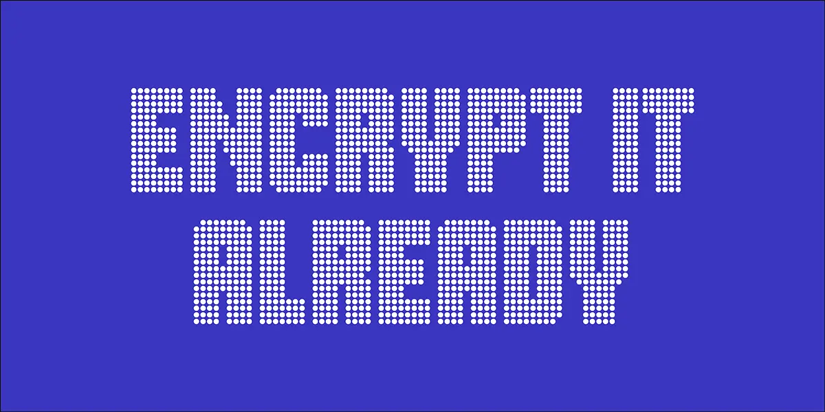 Preview image for Encrypt It Already