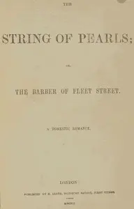 Preview image for The String of Pearls; Or, The Barber of Fleet Street. A Domestic Romance. by Rymer et al.