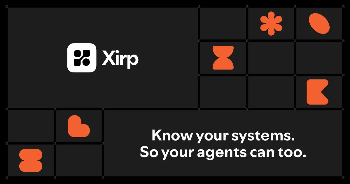 Preview image for Xirp — Know your systems, so your agents can too