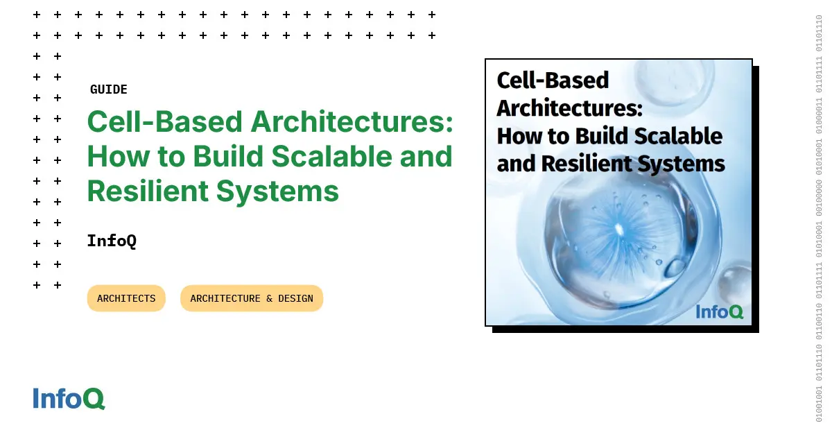 Preview image for Cell-Based Architectures: How to Build Scalable and Resilient Systems