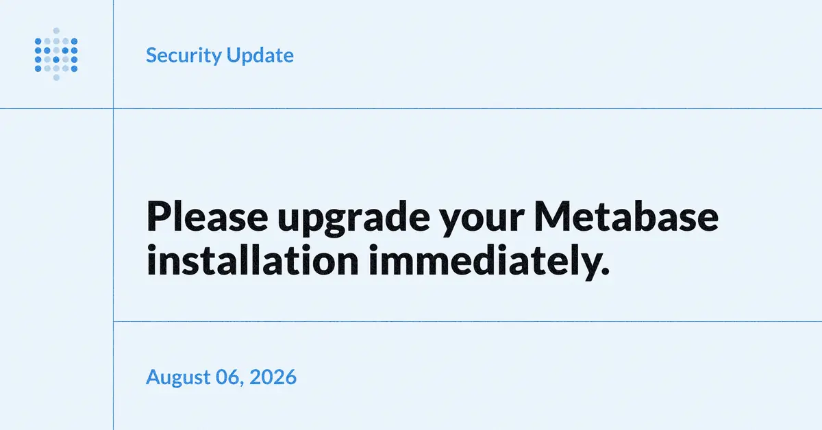Preview image for Security update available for Metabase - Please upgrade now