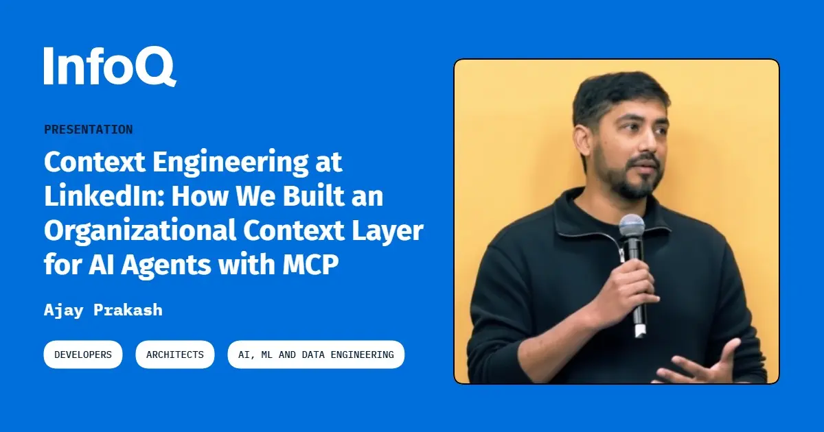 Preview image for Context Engineering at LinkedIn: How We Built an Organizational Context Layer for AI Agents with MCP