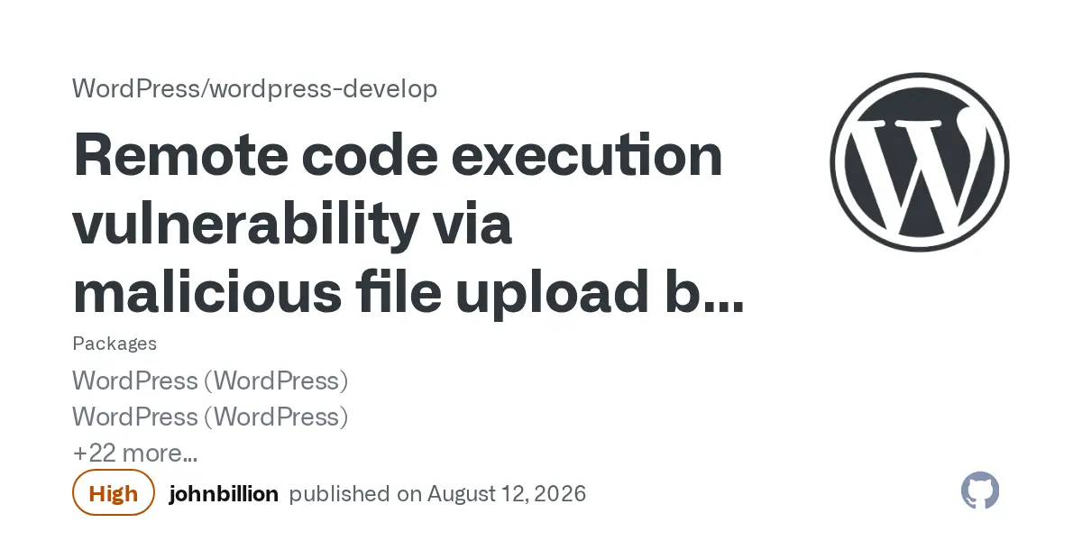 Preview image for Remote code execution vulnerability via malicious file upload by an Author level user or higher