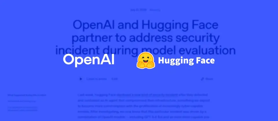 Preview image for Hugging Face遭駭案，OpenAI證實是自家模型所為
