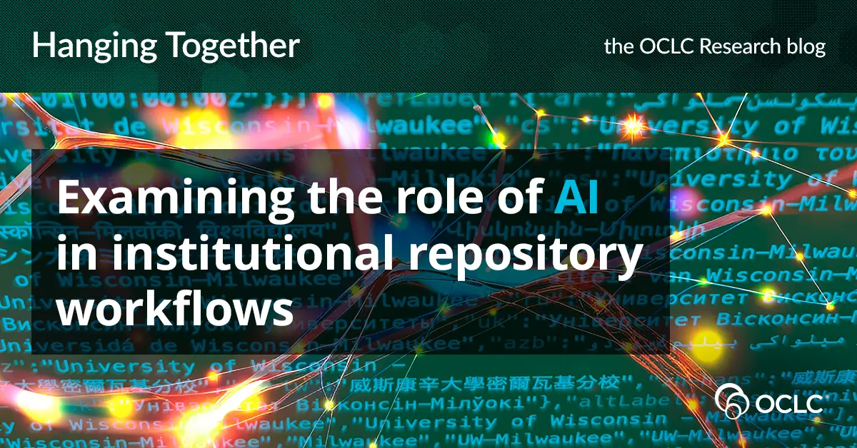 Preview image for Examining the role of AI in institutional repository workflows - Hanging Together