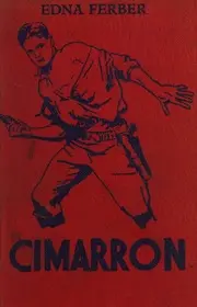 Preview image for CIMARRON : Edna Ferber : Free Download, Borrow, and Streaming : Internet Archive
