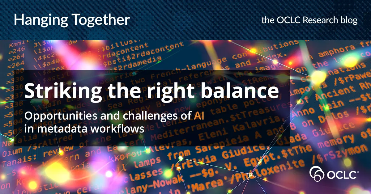 Preview image for Striking the right balance: Opportunities and challenges of AI in metadata workflows - Hanging Together