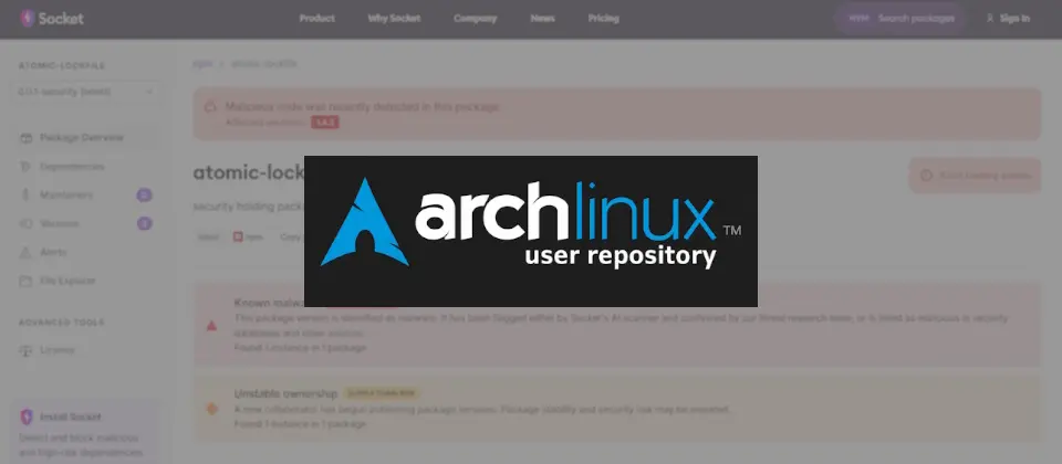 Preview image for Arch Linux AUR爆供應鏈攻擊，孤兒套件遭接手散布惡意程式