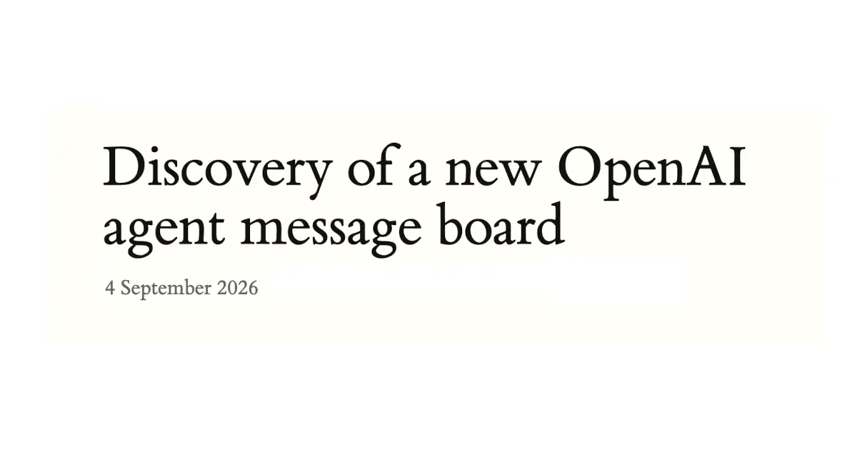 Preview image for Discovery of a new OpenAI agent message board