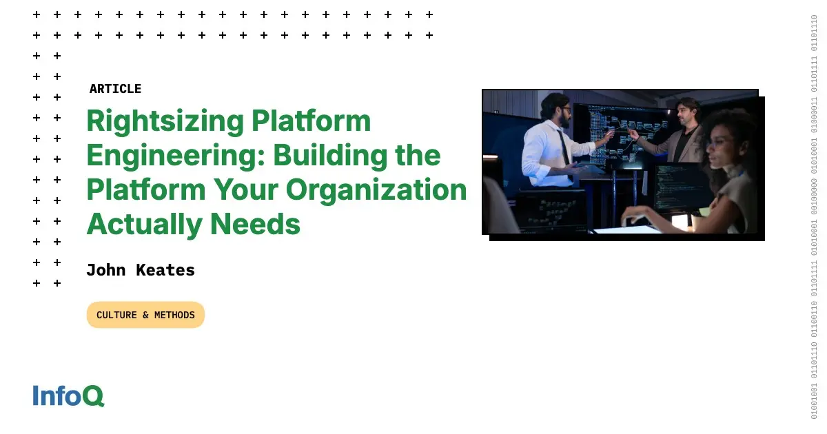 Preview image for Rightsizing Platform Engineering: Building the Platform Your Organization Actually Needs