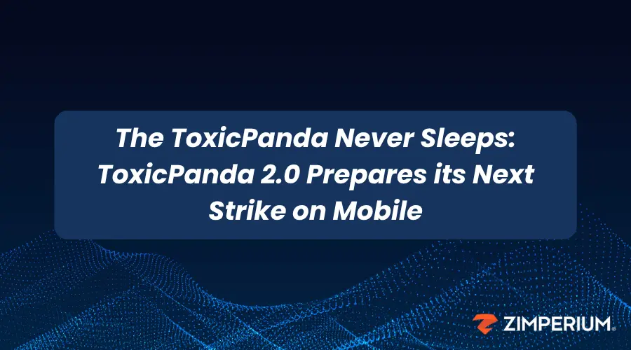 Preview image for The ToxicPanda Never Sleeps: ToxicPanda 2.0 Prepares its Next Strike on Mobile