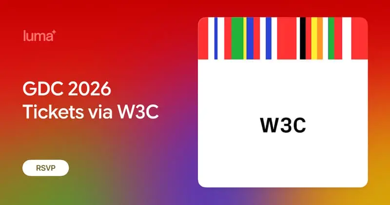 Preview image for GDC 2026 Tickets via W3C · Luma