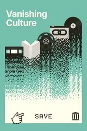 Preview image for Vanishing Culture: A Report on Our Fragile Cultural Record (2026) : Luca Messarra : Free Download, Borrow, and Streaming : Internet Archive