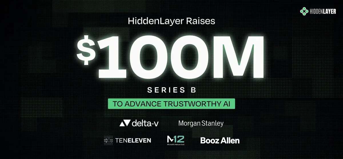 Preview image for HiddenLayer Raises $100M Series B to Advance AI Security