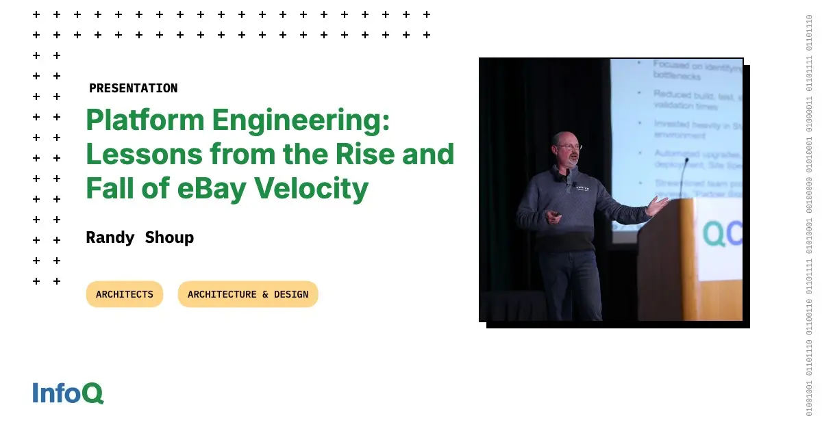 Preview image for Platform Engineering: Lessons from the Rise and Fall of eBay Velocity