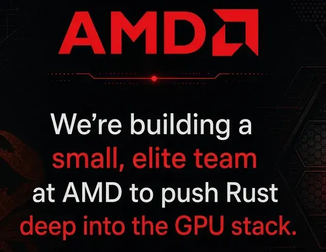 Preview image for AMD Working To "Push Rust Deep Into The GPU Stack"