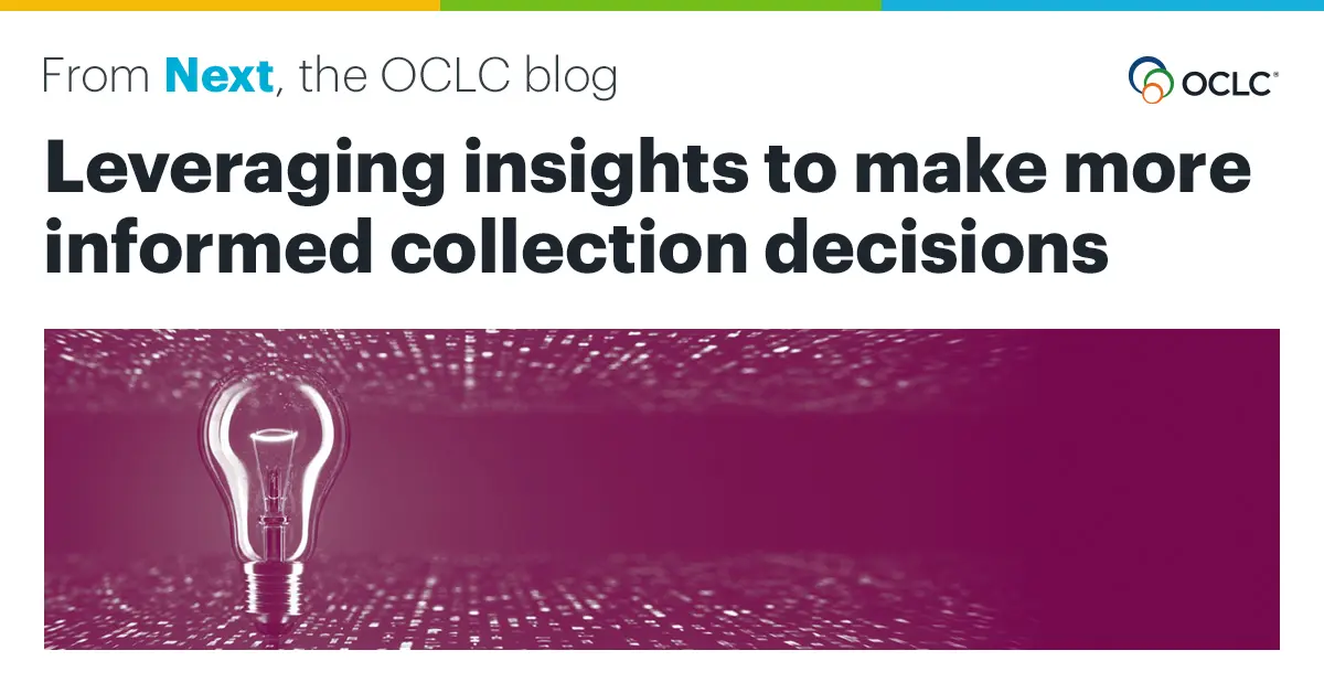 Preview image for From data to action: Leveraging insights to make more informed collection decisions | OCLC